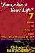"Jump-Start Your Life" 7 steps to waking up from "The Sleep-Walking Mode