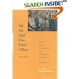 All We Had Was Each Other (Blacks in the Diaspora) by Don Wallis
