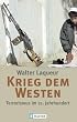 Krieg dem Westen...