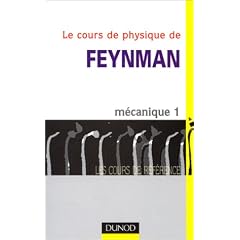 Le Cours de physique de Feynman : M�canique, tome 1