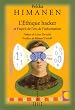 L'Ethique Hacker et l'Esprit de l'�re de l'information