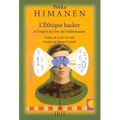 L'Ethique Hacker et l'Esprit de l'�re de l'information