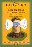 L'Ethique Hacker et l'Esprit de l'�re de l'information