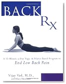 Back RX: A 15-Minute-a-Day Yoga- and Pilates-Based Program to End Low Back Pain