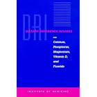 Dietary Reference Intakes for Calcium, Phosphorus, Magnesium, Vitamin D, and Fluoride... by  Standing Committee on the Scientific Evaluation of Dietary Reference Intakes, Food and Nutrition Board, and Institute of Medicine