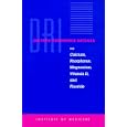 Dietary Reference Intakes for Calcium, Phosphorus, Magnesium, Vitamin D, and Fluoride (Dietary Reference Series) by Standing Committee on the Scientific Evaluation of Dietary Reference Intakes, Food and Nutrition Board, and Institute of Medicine