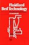 Fluidized Bed Technology: Principles and Applications,