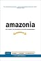 Amazonia: Five Years at the Epicenter of the Dot.Com Juggernaut