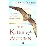 The Rites of Autumn: A Falconer's Journey Across the American West