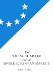The social charter and the single European market : towards a socially responsible community