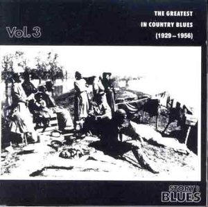 CD-Charts  Search : The Greatest in Country Blues Vol.3: 1929-1956