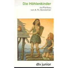 Die H�hlenkinder II. Im Pfahlbau.