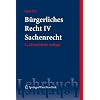 B�rgerliches Recht IV. Sachenrecht (Springers Kurzlehrbucher Der Rechtswissenschaft)