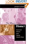 No Place Like Home?: Feminist Ethics...