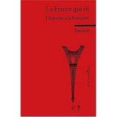 La France qui rit: Humour a la francaise