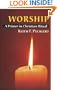 Worship: A Primer in Christian Ritual