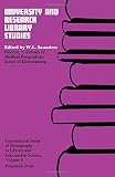 University and research library studies : some contributions from the University of Sheffield Postgraduate School of Librarianship and Information Science