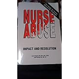 nurse abuse impact and resolution