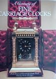 Century of Fine Carriage Clocks