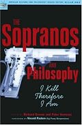 The Sopranos and Philosophy: I Kill Therefore I Am (Popular Culture and Philosophy)
