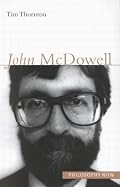 John Mcdowell (Philosophy Now (McGill-Queen's))