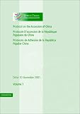 Protocol on the Accession of the People's Republic of China to the Marrakesh Agreement Establishing the World Trade Organization: Volume 1: Doha 10 November ... (World Trade Organization Legal Instruments)