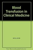 Blood transfusion in clinical medicine