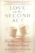 Books : Love in the Second Act: True Stories of Romance, Midlife and Beyond