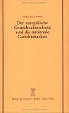 Produkt-Bild: Der europ&auml;ische Grundrechtsschutz und die nationale Gerichtsbarkeit: Vortrag gehalten vor der Juristischen Gesellschaft zu Berlin am 16. M&auml;rz 1983 - ... Konventionstext mit kurzen Erl&auml;uterungen