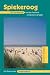  : Spiekeroog: Die Nordseeinsel und das Festland entdecken und erleben. Ein illustriertes Reisehandbuch