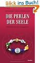 Die Perlen der Seele: Meditieren mit dem Enneagramm