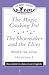 The Magic Cooking Pot and The Shoemaker and the Elves