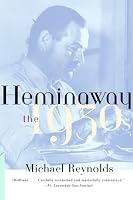 Hemingway: The 1930s
