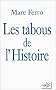 Les Tabous de l'histoire
