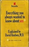 Everything You Always Wanted To Know About Sex (but Were Afraid to ask)