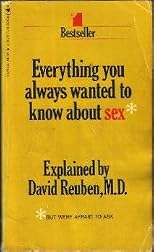 Everything You Always Wanted To Know About Sex (but Were Afraid to ask)