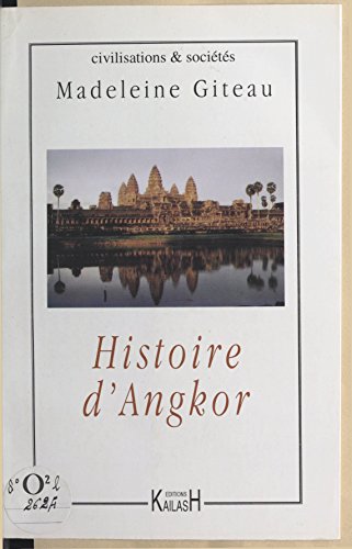Histoire d'Angkor Histoire d'Angkor