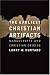 The Earliest Christian Artifacts: Manuscripts and Christian Origins