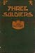 Three Soldiers (Kindle Edition)