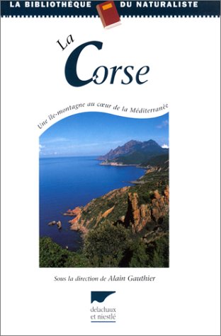 City Travel Guides Discounted  Livres : La Corse : Une île-montagne au coeur de la Méditerranée