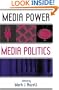 Media Power, Media Politics