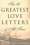 The 50 Greatest Love Letters of All Time