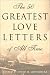 The 50 Greatest Love Letters of All Time