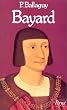 Bayard, 1476-1524