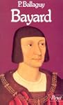 Bayard, 1476-1524