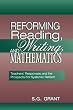Reforming Reading, Writing, and Mathematics: Teachers' Responses and the Prospects for Systemic Reform