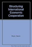 Structuring international economic cooperation