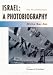 Israel: A Photobiography: The First Fifty Years