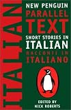 Short Stories in Italian: New Penguin Parallel Text (New Penguin Parallel Texts)