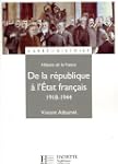 De la R�publique � l'Etat fran�ais 19...